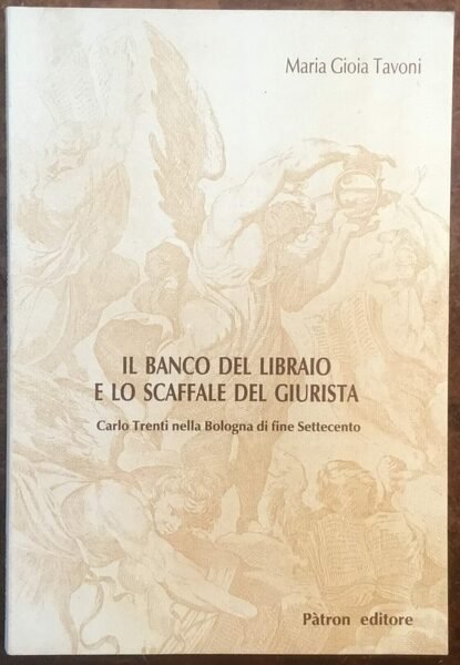 Il banco del libraio e lo scaffale del giurista. Carlo …