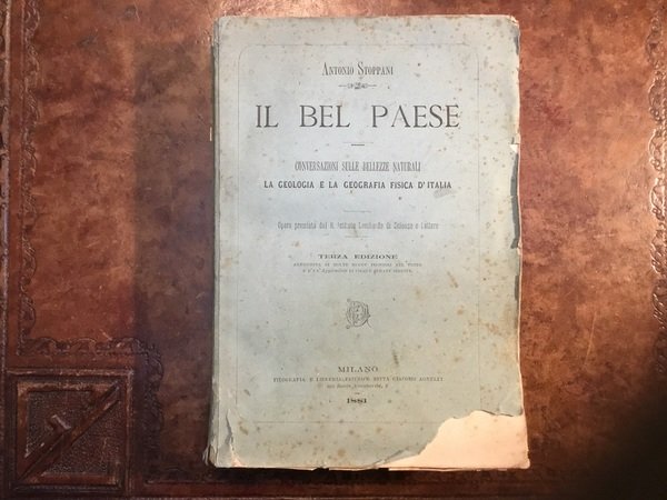 Il Bel Paese. Conversazioni sulle bellezze naturali. La geologia e …