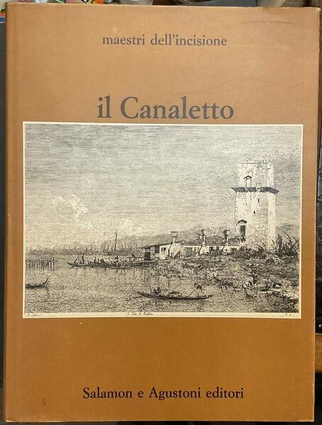 Il Canaletto. Maestri dell’incisione