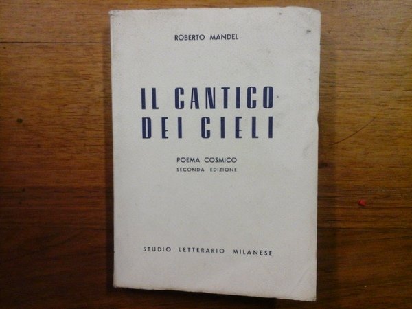 Il cantico dei cieli. Poema cosmico