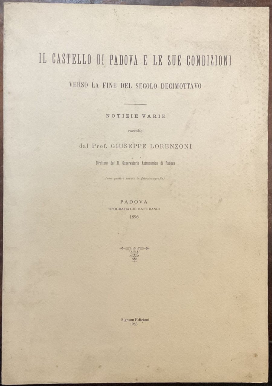 Il Castello di Padova e le sue condizioni verso la …