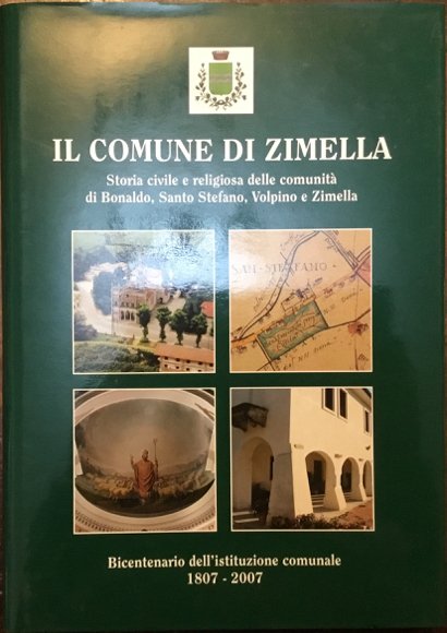 Il Comune di Zimella. Storia civile e religiosa delle comunità …