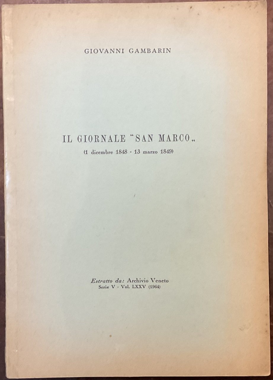 Il giornale “San Marco” (1 dicembre 1848 - 13 marzo …