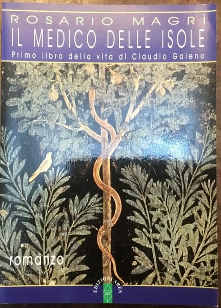 Il medico delle isole. Primo libro della vita di Claudio …