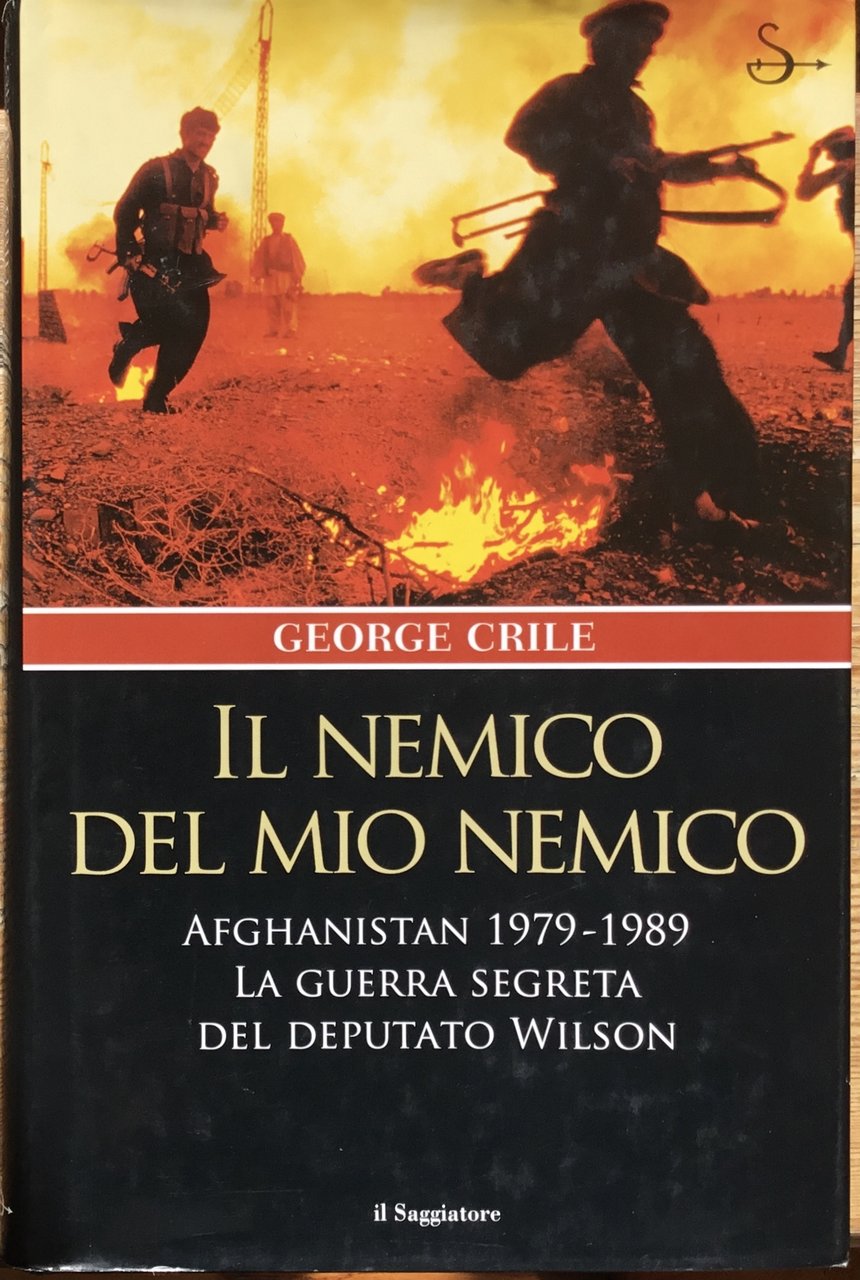 Il nemico del mio amico. Afghanistan 1979-1989 la guerra segreta … | Immagine principale
