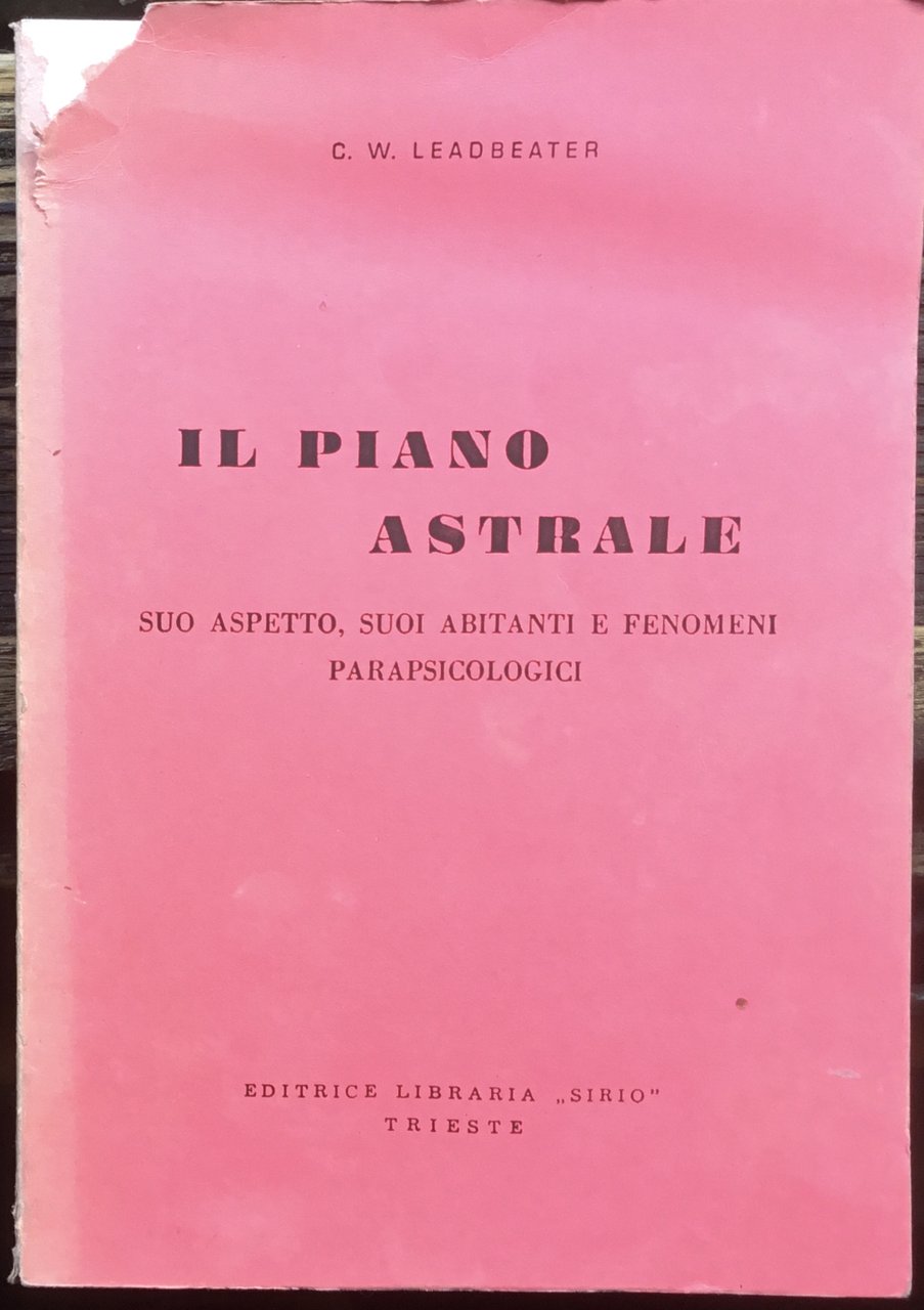 Il piano astrale. Suo aspetto, suoi abitanti e fenomeni parapsicologici