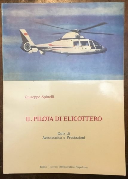 Il pilota di elicottero. Quiz di Aerotecnica e Prestazioni
