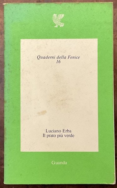 Il prato più verde (Quaderni della fenice 16)