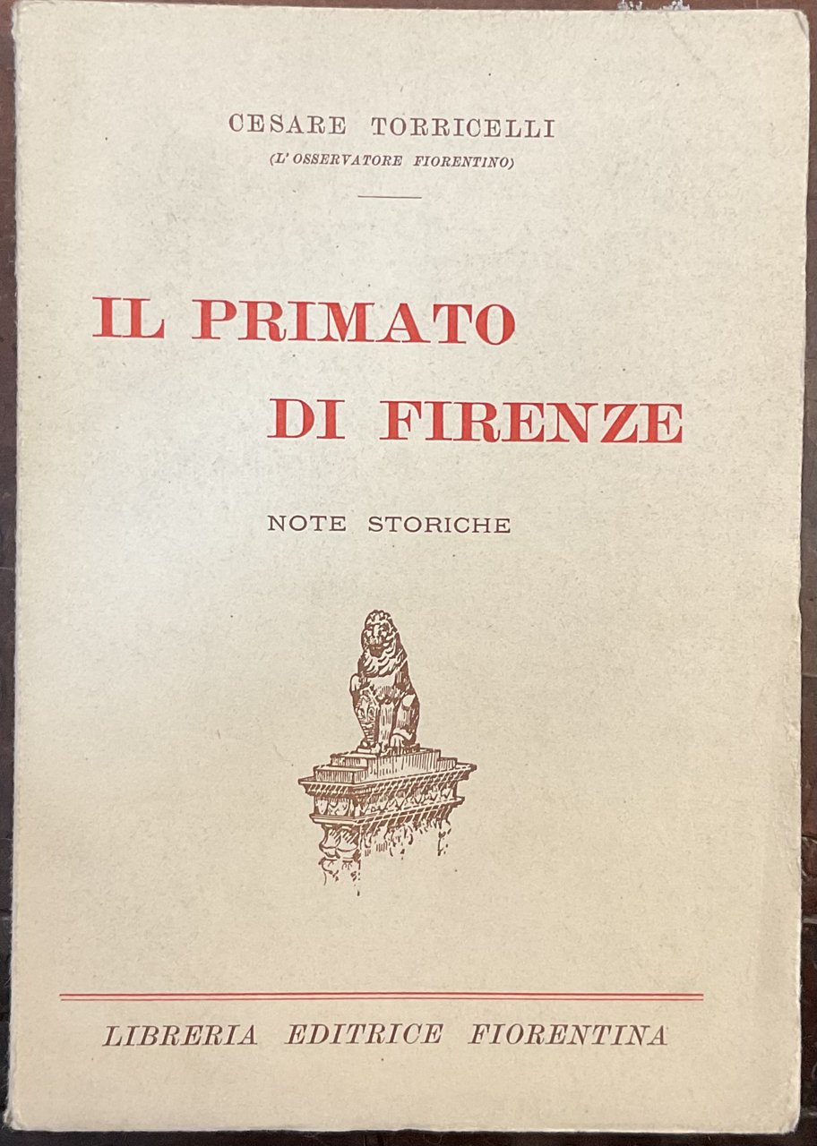 Il Primato di Firenze. Note storiche