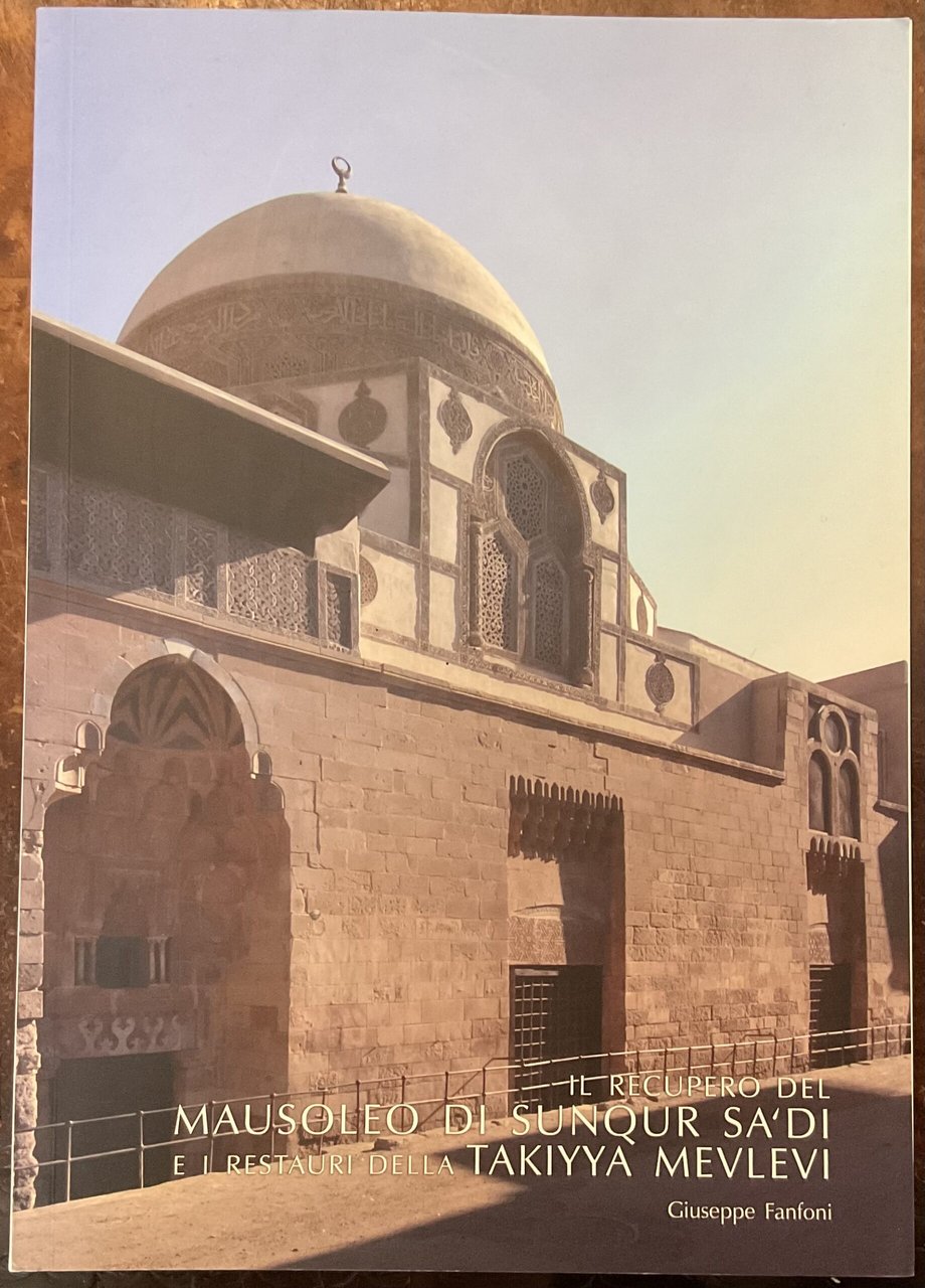 Il recupero del Mausoleo di Sunqur Sa’Di e i restauri …