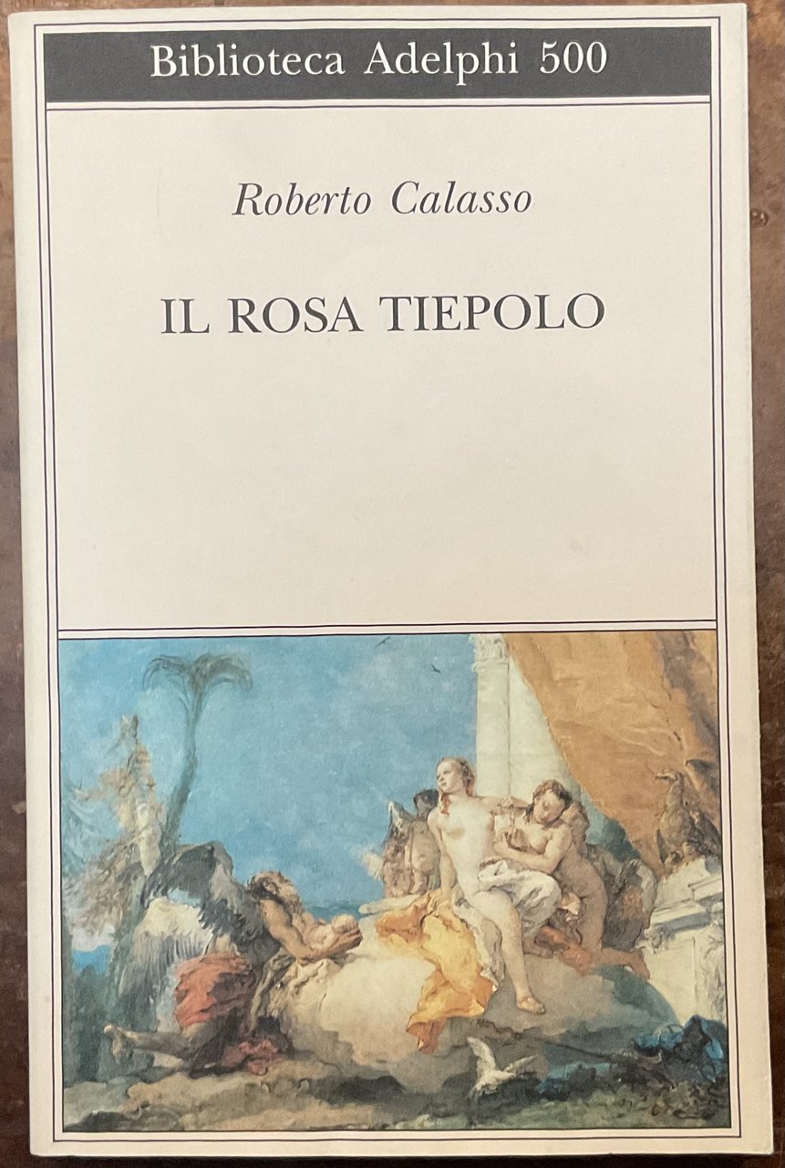 Il rosa Tiepolo. Prima edizione