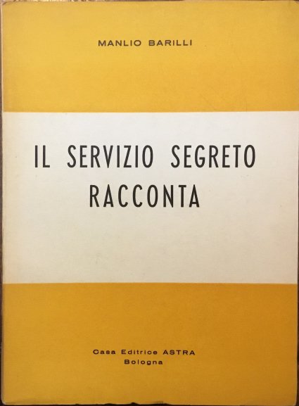 Il servizio segreto racconta