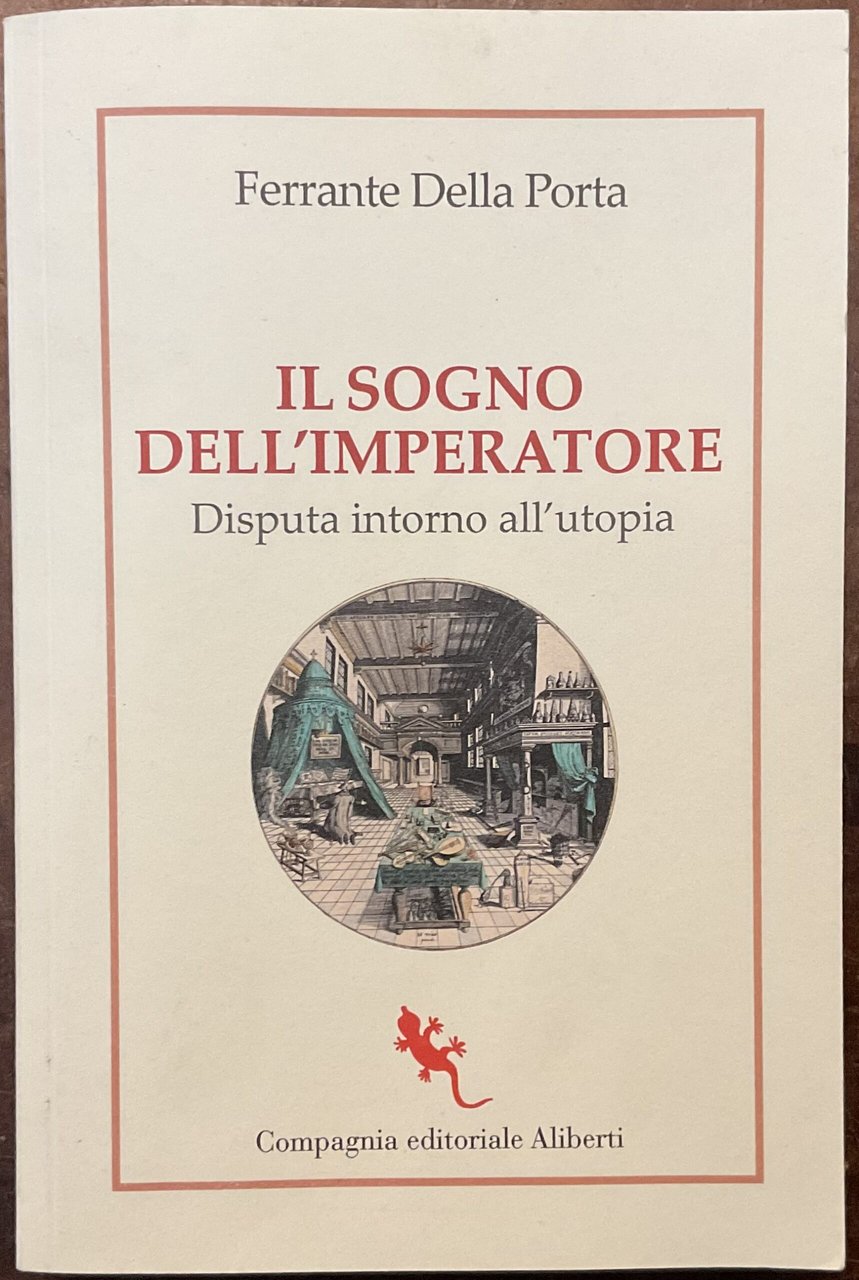 Il sogno dell’Imperatore. Disputa intorno all’utopia