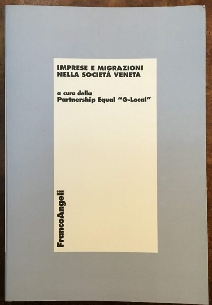 Impresa e migrazioni nella società veneta