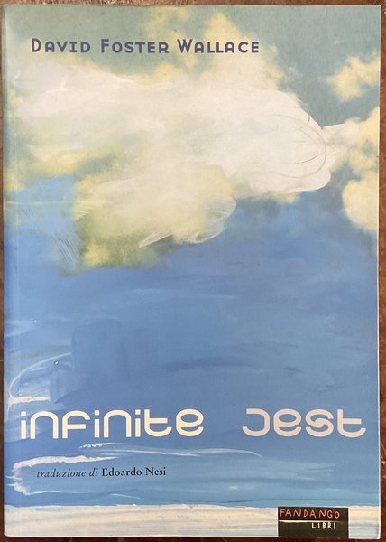 Infinite Jest. Prima edizione italiana