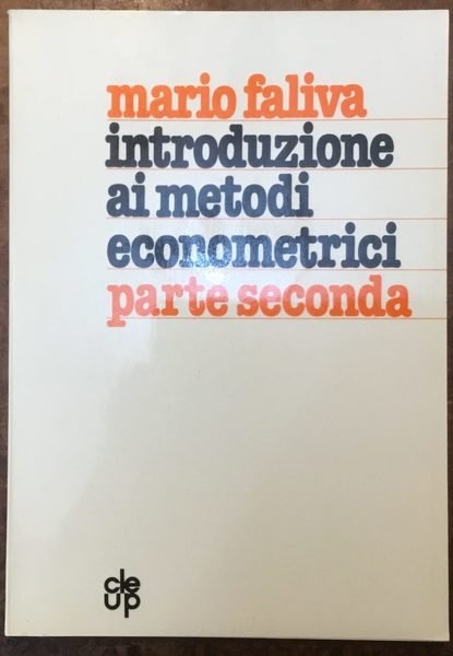 Introduzione ai metodi econometrici. Parte seconda