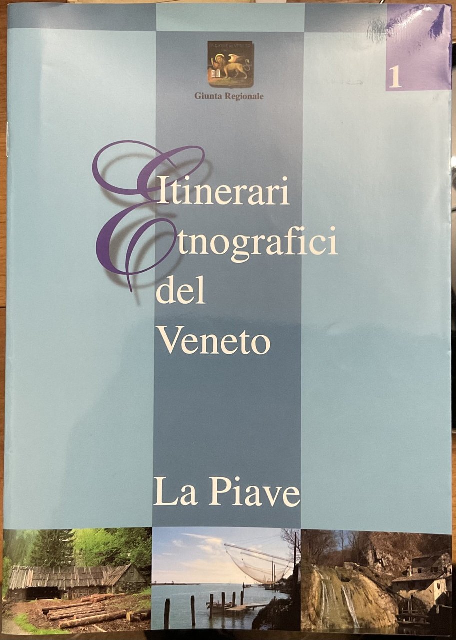 Itinerari etnografici del Veneto -1- La Piave | Immagine principale