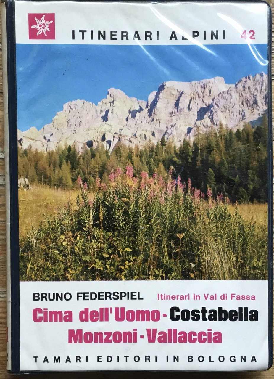 Itinerari in Val di Fassa.Cima dell’Uomo, Costabella, Manzoni, Vallaccia. Itinerari … | Immagine principale