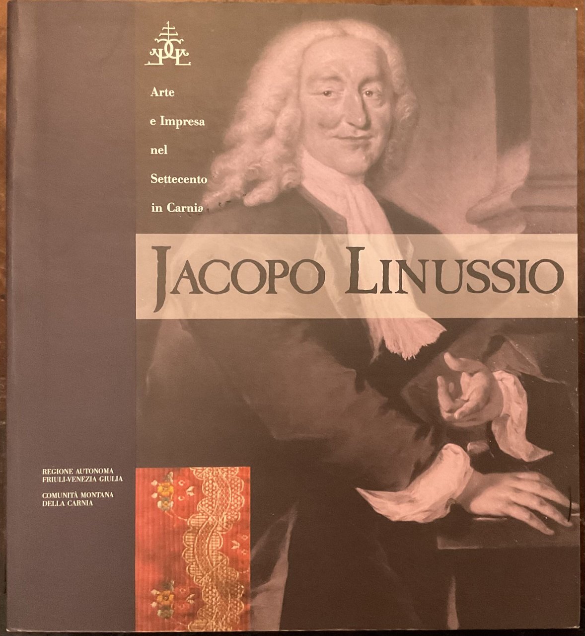 Jacopo Linusso. Arte e impresa nel Settecento in Carnia