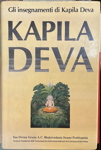 Kapila Deva. Gli insegnamenti di Kapila Deva