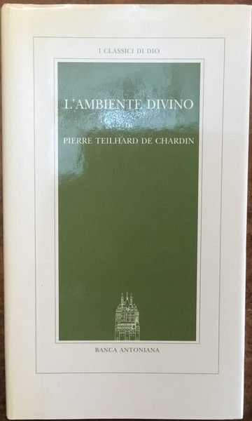 L’ambiente divino. I Classici di Dio 27