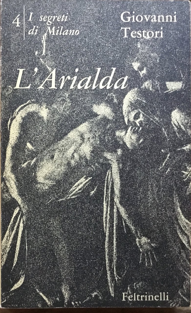 L� Arialda. I segreti di Milano