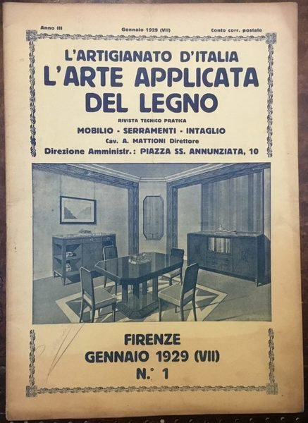 L’Arte applicata del legno, già L’Artigianato d’Italia, Rivista tecnico pratica. …