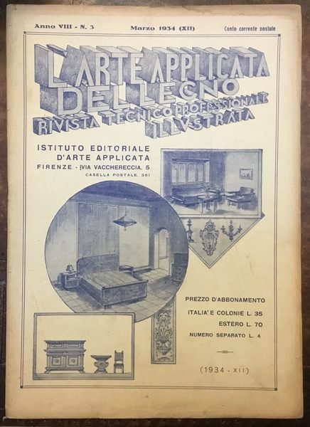 L’Arte applicata del legno. Rivista tecnico professionale illustrata. Anno VIII. …