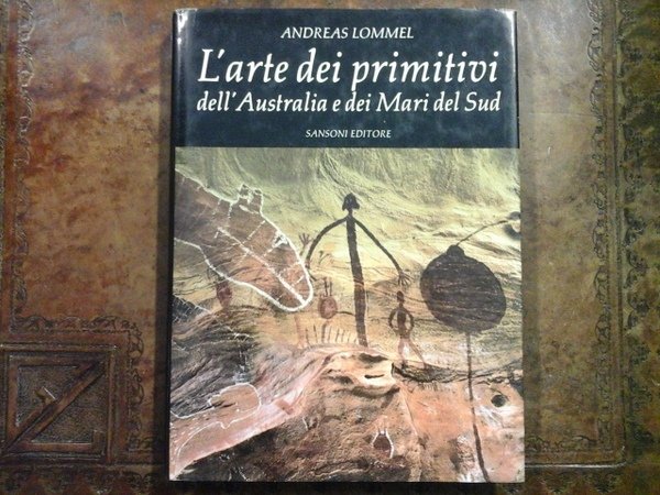 L'arte dei primitivi dell'Australia e dei Mari del Sud
