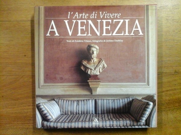 L'arte di vivere a venezia