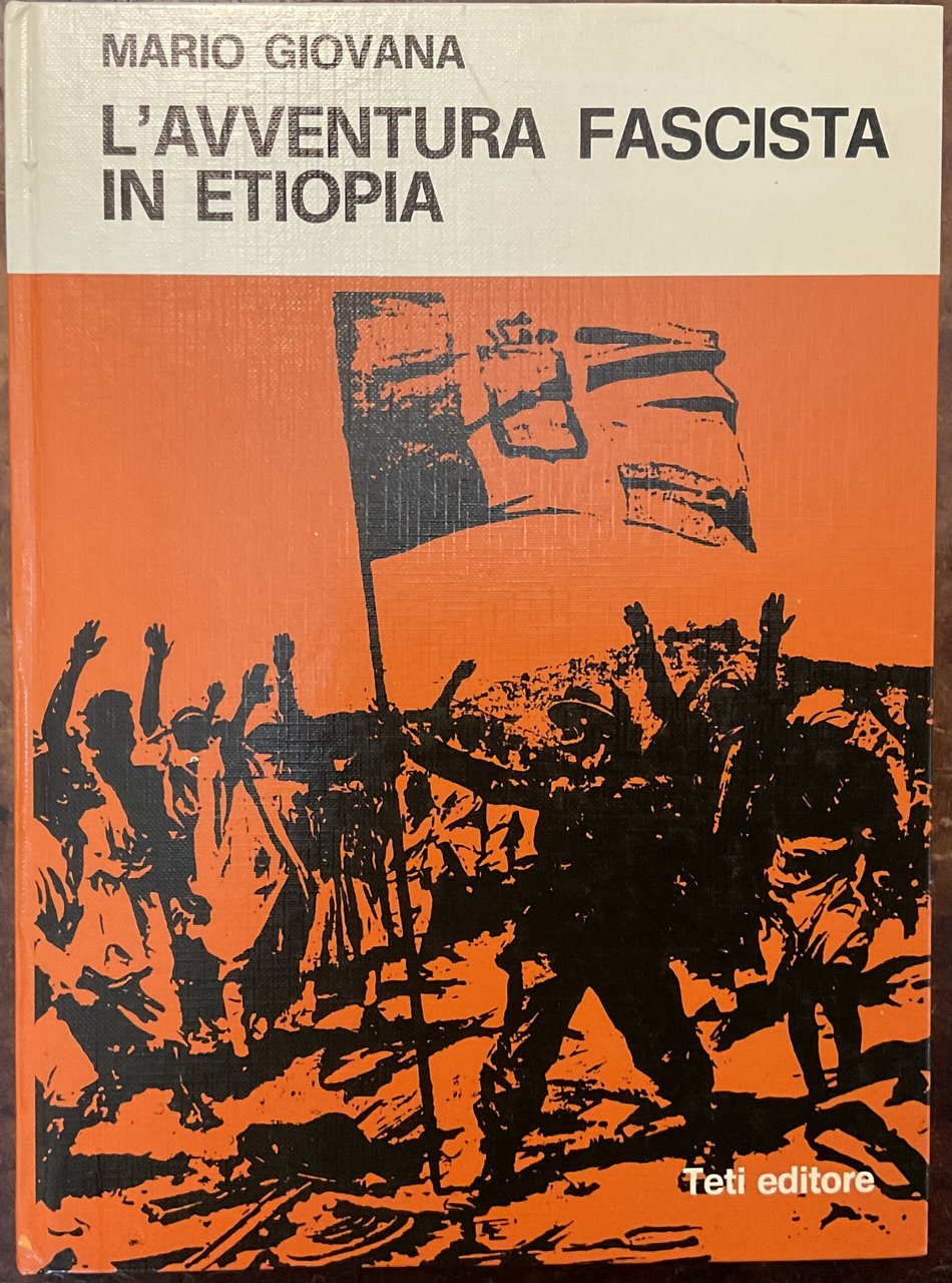 L’avventura fascista in Etiopia