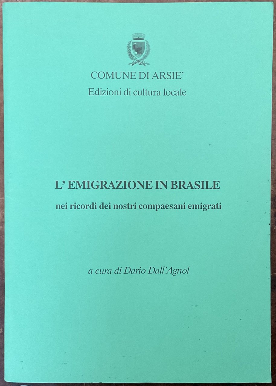 L’emigrazione in Brasile nei ricordi dei nostri compaesani emigrati