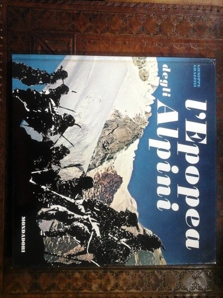 L'Epopea degli alpini. Con il vinile 33 giri del Coro …