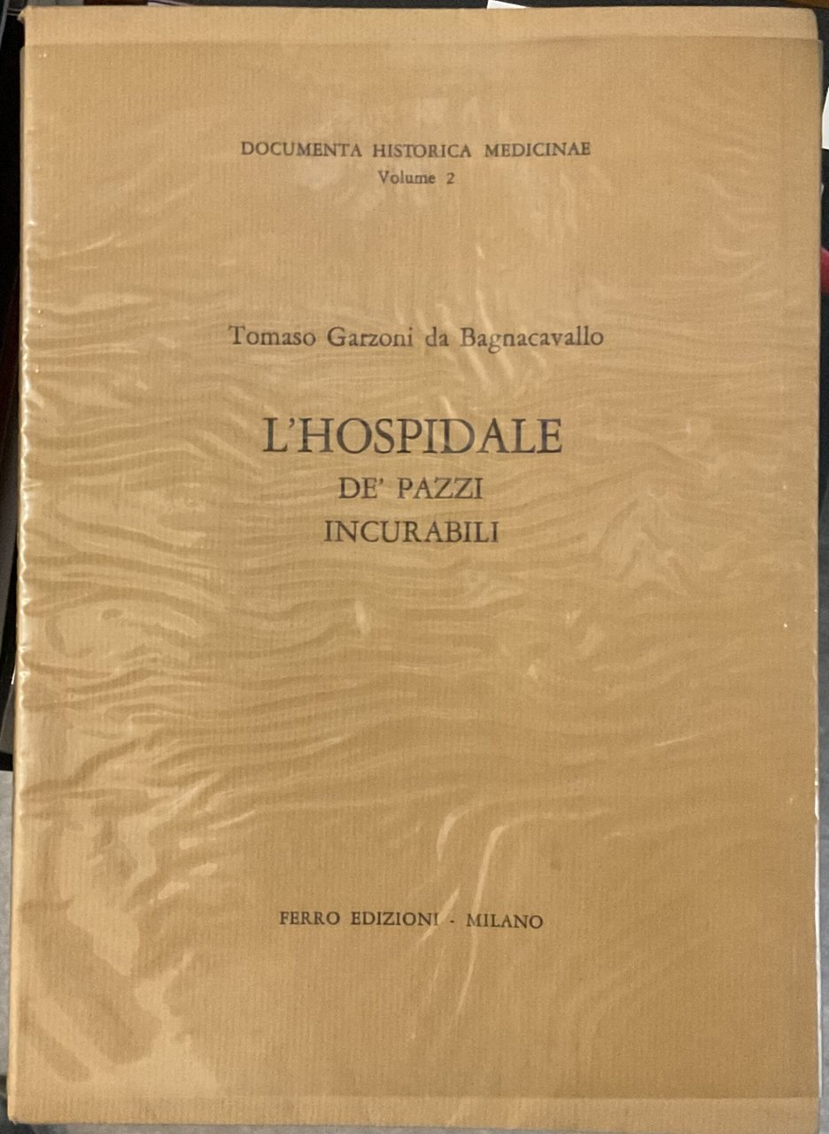 L’Hospidale de’ pazzi incurabili