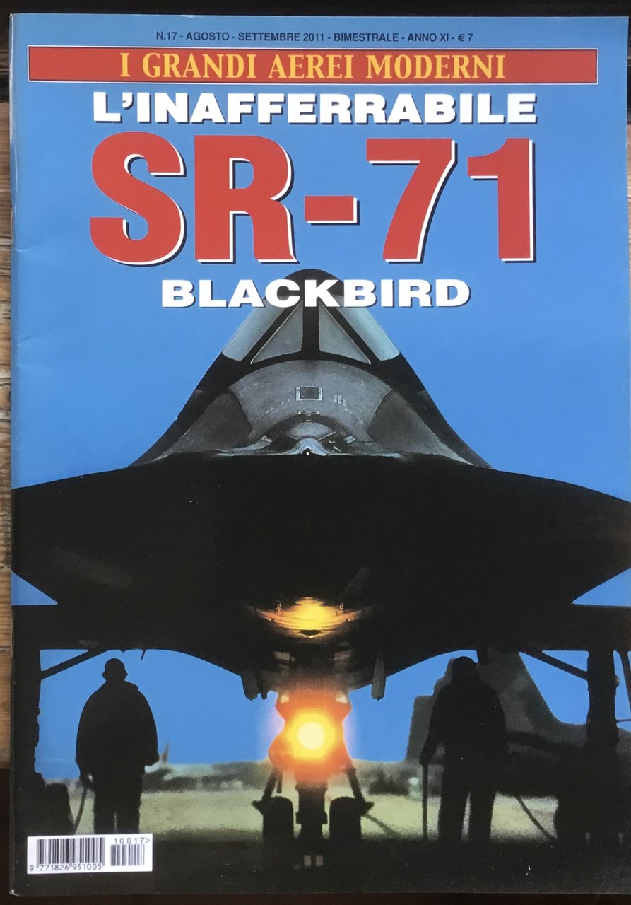L’inafferrabile SR-71 Blackbird. I grandi aerei moderni. N.17