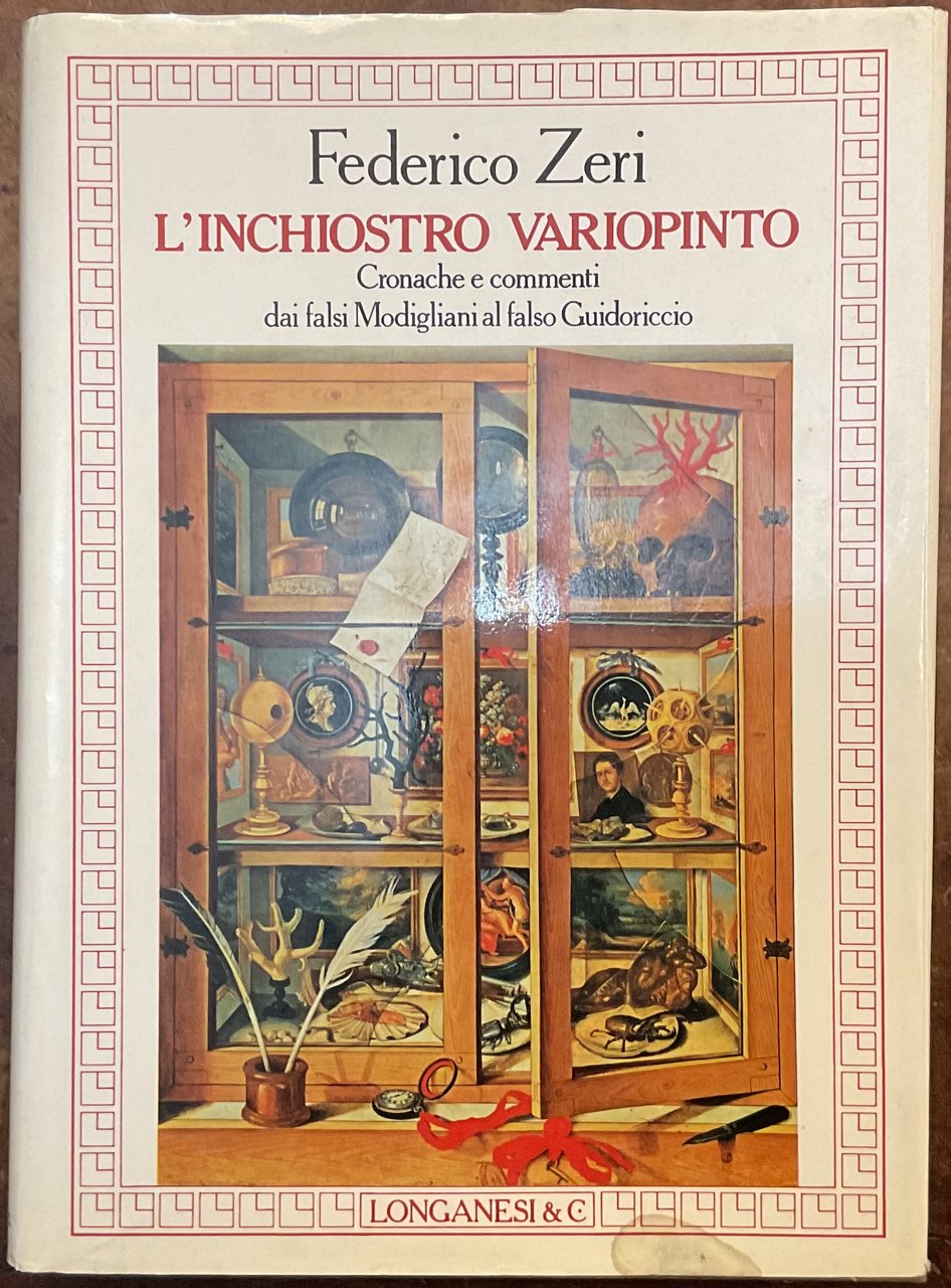 L’inchiostro variopinto. Cronache e commenti dai falsi Modigliani al falso …