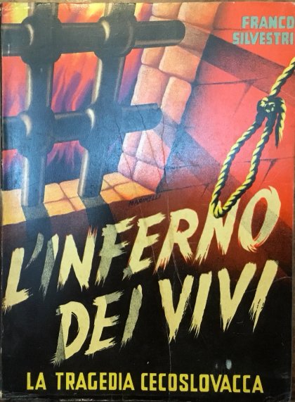 L’inferno dei vivi. La tragedia cecoslovacca. Con foto documentazione