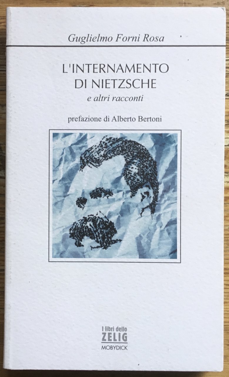 L’internamento di Nietzsche e altri racconti.