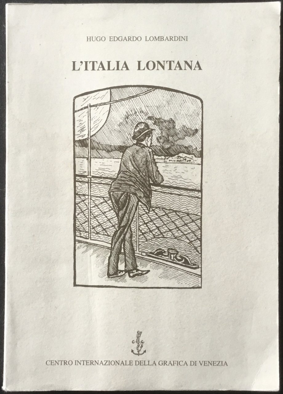 L’Italia lontana. Appunti sull’emigrazione italiana in Argentina.