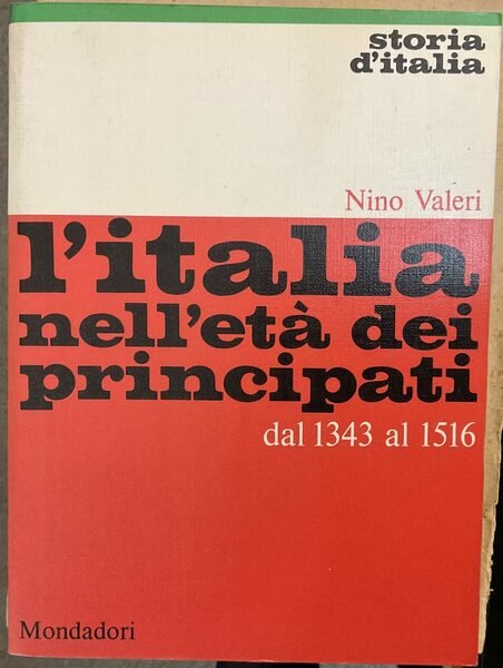 L’Italia nell’età dei principati dal 1343 al 1516