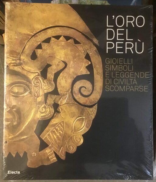 L’oro del Perù. Gioielli, simboli e leggende di civiltà scomparse