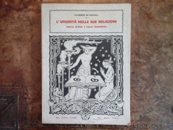 L'umanità nelle sue religioni (dalla storia e dalle tradizioni)