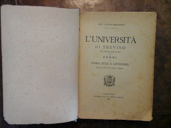 L'Università di Treviso nei secoli XIII e XIV e cenni …
