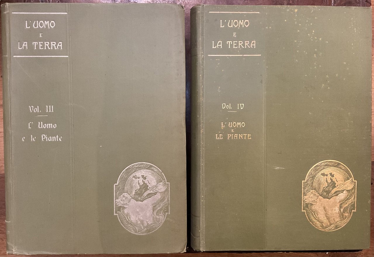 L’uomo e la terra vol. III e vol. IV. L’uomo …
