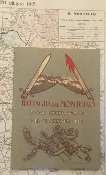 La Battaglia Del Montello. Riproduzione Anastatica Integrale. Con Mappa
