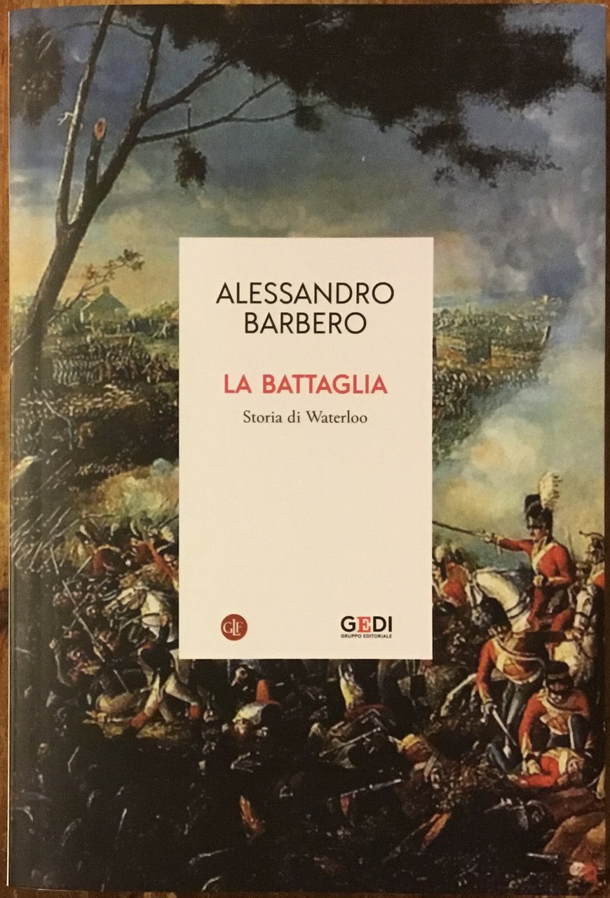La battaglia. Storia di Waterloo | Immagine principale