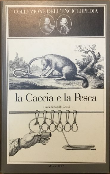 La Caccia e la Pesca. Collezione dell’Enciclopedia