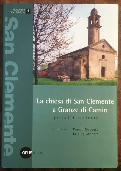 La Chiesa di San Clemente a Granze di Camin. Ipotesi …