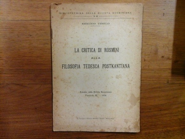 La critica di Rosmini alla filosofia tedesca postkantiana. Estratto dalla …