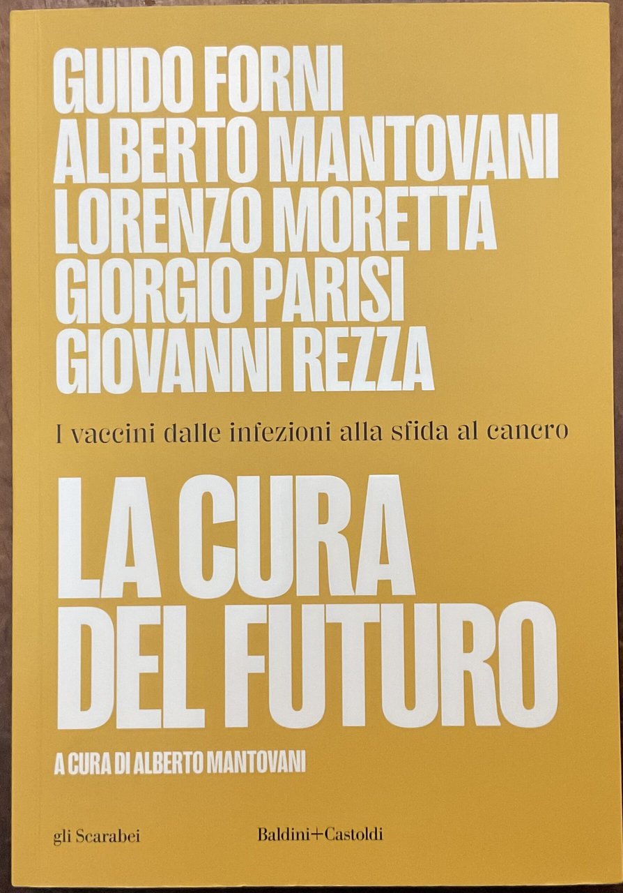 La cura del futuro. I vaccini dalle infezioni alla sfida …